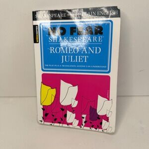 No Fear Shakespeare Romeo and Juliet SparkNotes Side-by-Side Plain English
